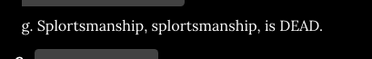 Screenshot from the Forbidden Book. g. Splortsmanship, splortsmanship, is DEAD.